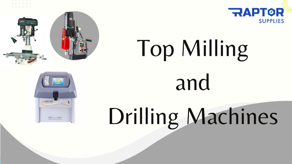 Top Milling and Drilling Machines