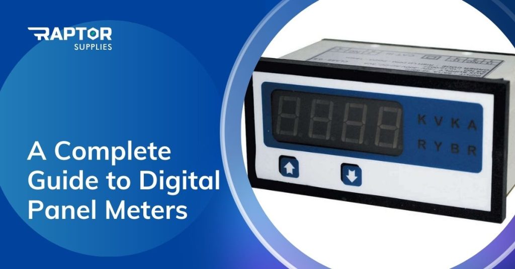 A Complete Guide to Digital Panel Meters