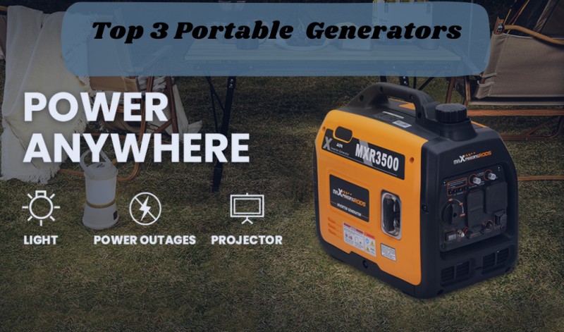Top 3 Portable Generators: Facts & Suggestions