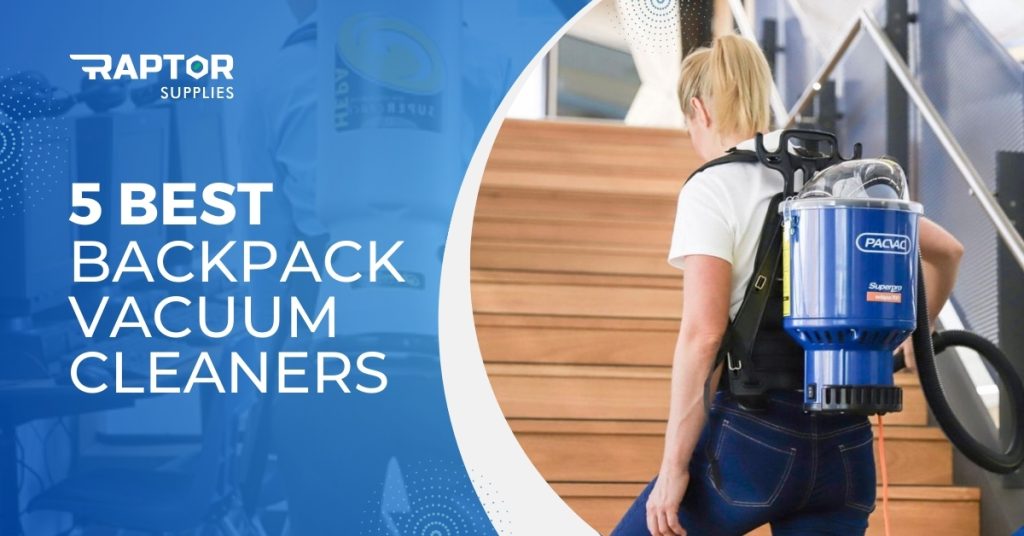 5 best backpack vacuum cleaners