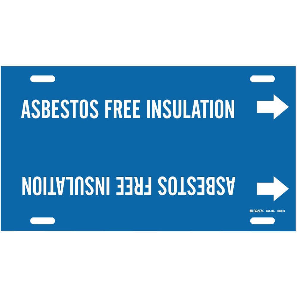 BRADY 4008-G Pipe Marker Asbestos Free Insulation Blu | AE4KKH 5LEJ1