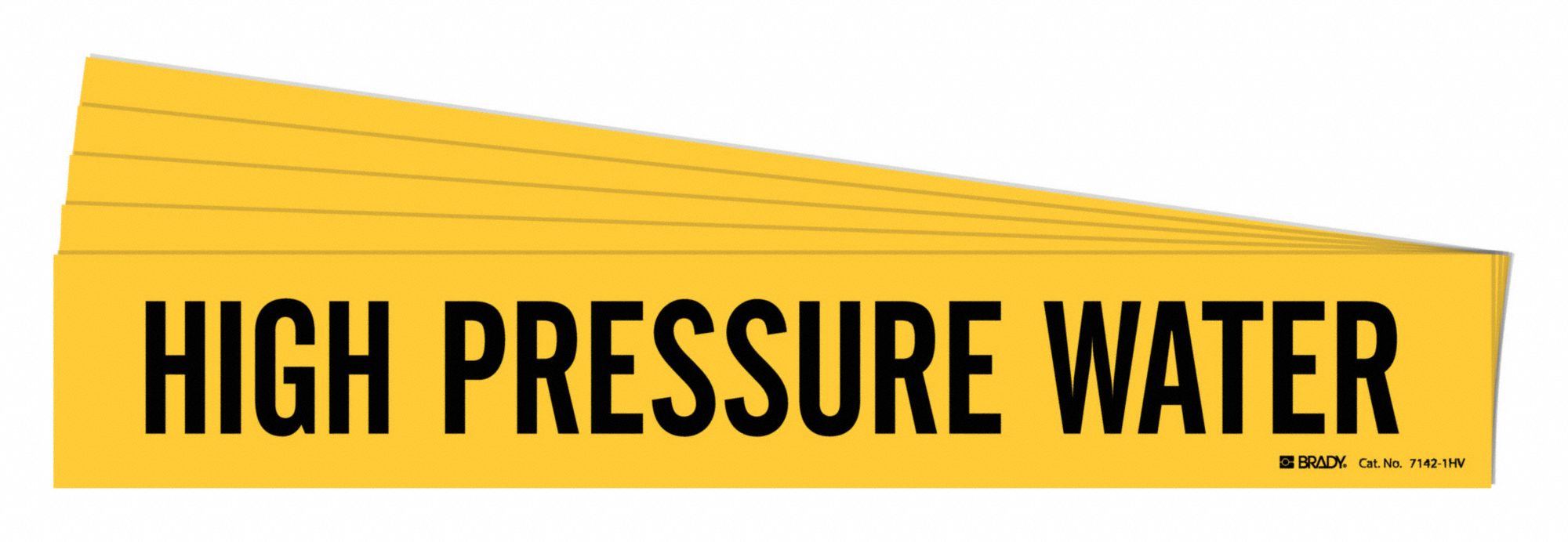 BRADY 7142-1HV-PK Pipe Marker, Legend: High Pressure Water | CH6LFN 781ZH0