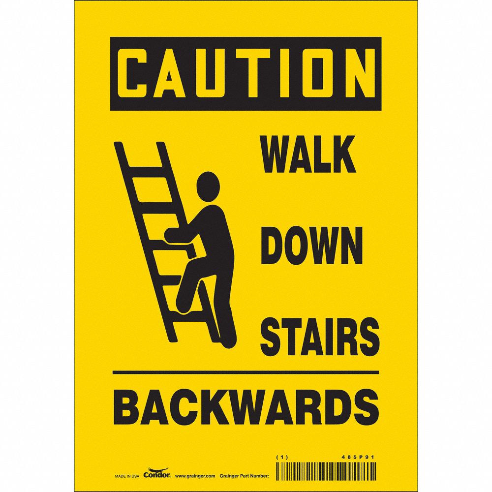 CONDOR 485P91 Safety Sign, 7 Inch Width, 10 Inch Height, Double Sided, Adhesive Surface, Vinyl | CE9LBK