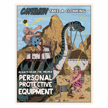 MANCOMM 31P-614-01 Safety Poster, 12 X 16 Inch Nominal Sign Size, Clear Film Laminate, English, Caveman Ppe | CT2DZY 52TE57